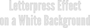 White BG Letterpress preview White BG Letterpress preview